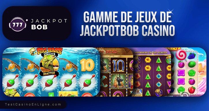En savoir plus sur jackpot bob casino En savoir plus sur jackpot bob casino